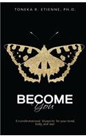 Become You