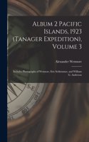 Album 2 Pacific Islands, 1923 (Tanager Expedition), Volume 3