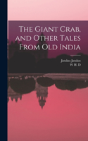 Giant Crab, and Other Tales From old India