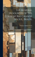 Mineral Resources of the State of Rio Grande Do Sul, Brazil