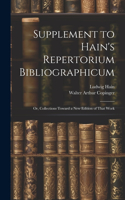 Supplement to Hain's Repertorium Bibliographicum