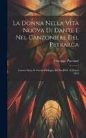 La Donna Nella Vita Nuova Di Dante E Nel Canzoniere Del Petrarca