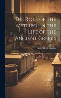 Role of the Meteipoi in the Life of the Ancient Greeks