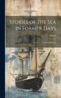 Stories of the Sea in Former Days