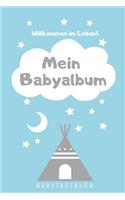 Willkommen Im Leben Mein Babyalbum Babytagebuch: A5 Notizbuch liniert als Geschenk zur Geburt - Geschenkidee für werdene Mütter zur Schwangerschaft - Baby-Tagebuch - Babyalbum - Babys erstes Jahr