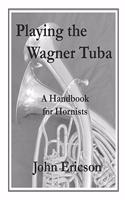 Playing the Wagner Tuba