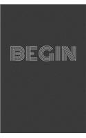 Begin