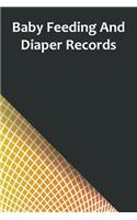 Baby Feeding And Diaper Records