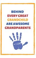 Behind Every Great Grandchild Are Awesome Grandparents: Child Hand Print Themed Alternative Card for Grandparents