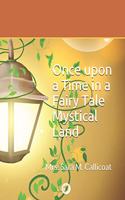 Once Upon a Time in a Mystical Land: (Fairy Tail)