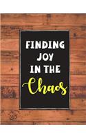Finding Joy in the Chaos: A Busy Mom's 3-Month Daily Planner Journal, Time Management for Busy Moms, Inspirational Tool for Busy Moms