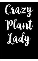 Crazy Plant Lady