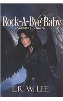 Rock-A-Bye Baby: New Adult Epic Fantasy Paranormal Romance with Young Adult Appeal