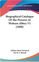 Biographical Catalogue of the Pictures at Woburn Abbey V1 (1890)