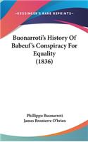 Buonarroti's History Of Babeuf's Conspiracy For Equality (1836)