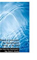 Manual of Instructions for Quartermasters Serving in the Field