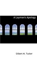 A Layman's Apology