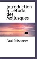 Introduction L' Tude Des Mollusques