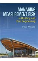 Managing Measurement Risk in Building and Civil Engineering