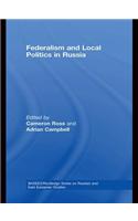 Federalism and Local Politics in Russia