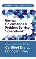 Energy Calculations and Problem Solving Sourcebook