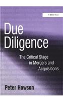 Due Diligence: The Critical Stage in Acquisitions and Mergers