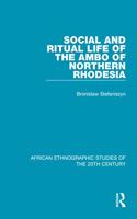 Social and Ritual Life of the Ambo of Northern Rhodesia