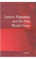 Justice, Humanity and the New World Order