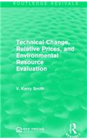 Technical Change, Relative Prices, and Environmental Resource Evaluation