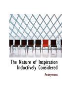 The Nature of Inspiration Inductively Considered
