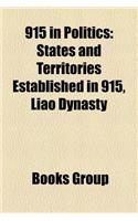 915 in Politics: States and Territories Established in 915, Liao Dynasty