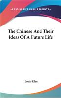 The Chinese and Their Ideas of a Future Life