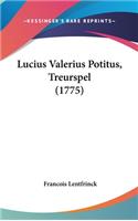 Lucius Valerius Potitus, Treurspel (1775)