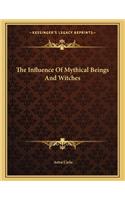 The Influence of Mythical Beings and Witches