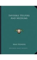 Invisible Helpers and Mediums