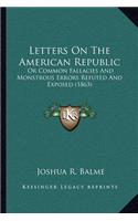 Letters on the American Republic