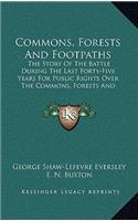 Commons, Forests And Footpaths