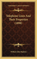Telephone Lines And Their Properties (1898): (English)