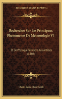 Recherches Sur Les Principaux Phenomenes De Meteorologie V1