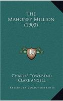 The Mahoney Million (1903)
