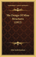 Design of Mine Structures (1912)