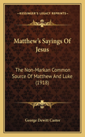 Matthew's Sayings Of Jesus