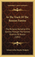 In The Track Of The Russian Famine