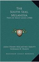 The South Seas, Melanesia