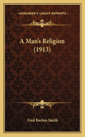Man's Religion (1913)