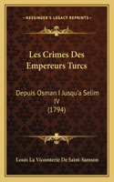 Les Crimes Des Empereurs Turcs