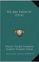 We Are French! (1914)