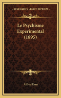 Le Psychisme Experimental (1895)