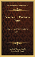 Selection Of Psalms In Verse