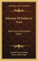 Selection Of Psalms In Verse